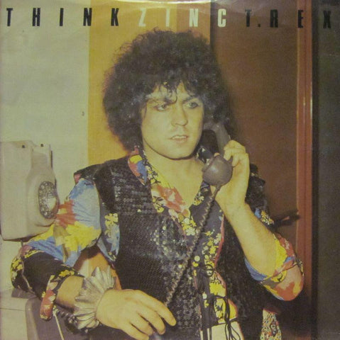 T. Rex-Think Zinc-Pinacle Records-7" Vinyl