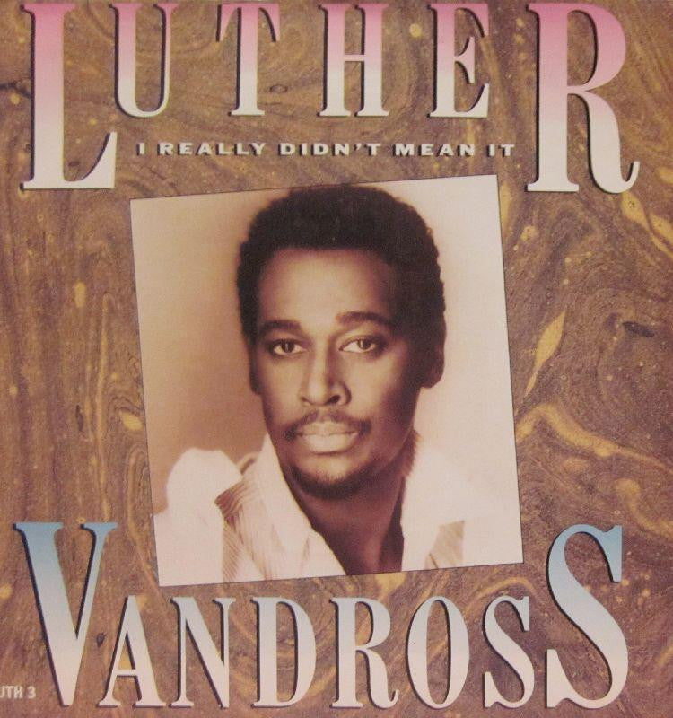 Luther Vandross-I Really Didn't Mean It-Epic-7" Vinyl