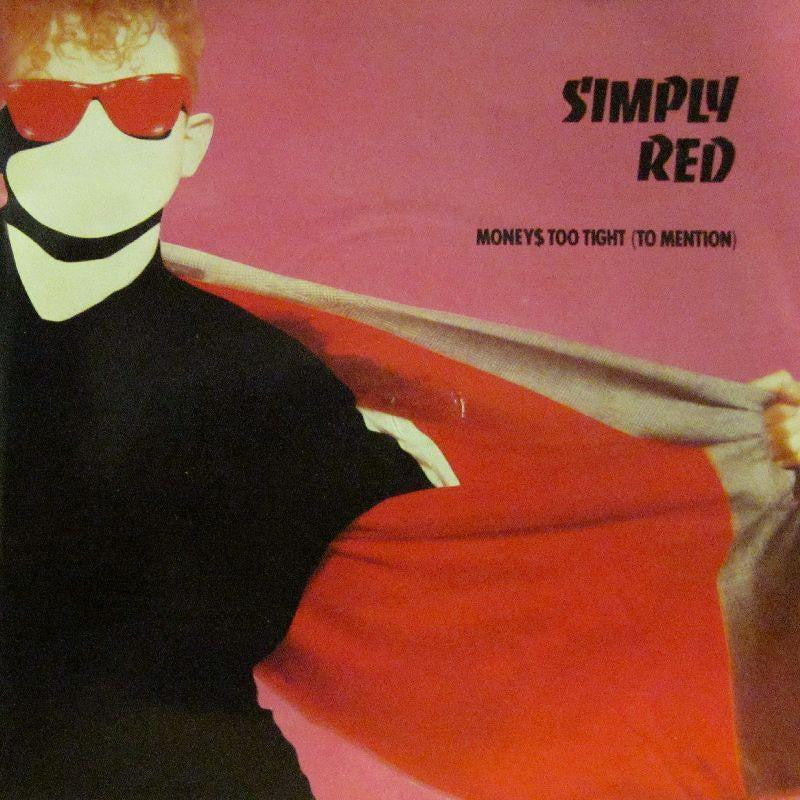 Simply Red-Money's Too Tight-Elektra-7" Vinyl
