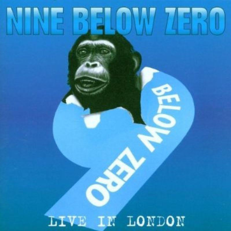 Nine Below Zero-Live In London-Indigo-CD Album