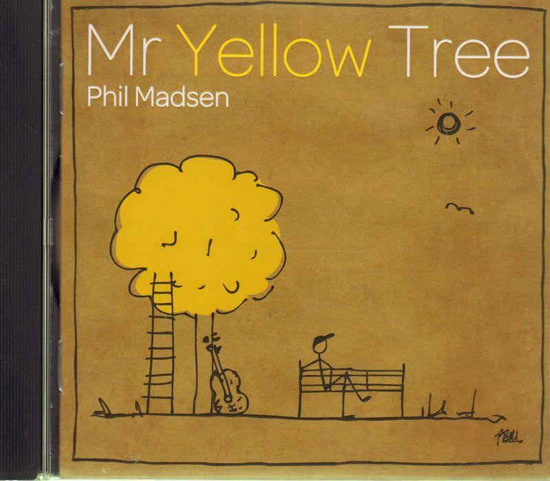 Phil Madsen-Mr Yellow Tree-CD Album