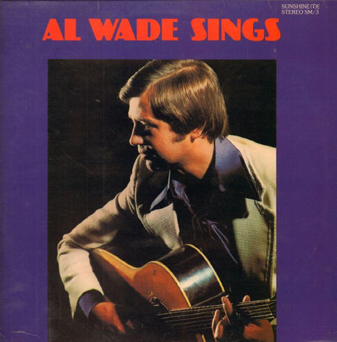 Al Wade-Sings-Sunshine Me-Vinyl LP