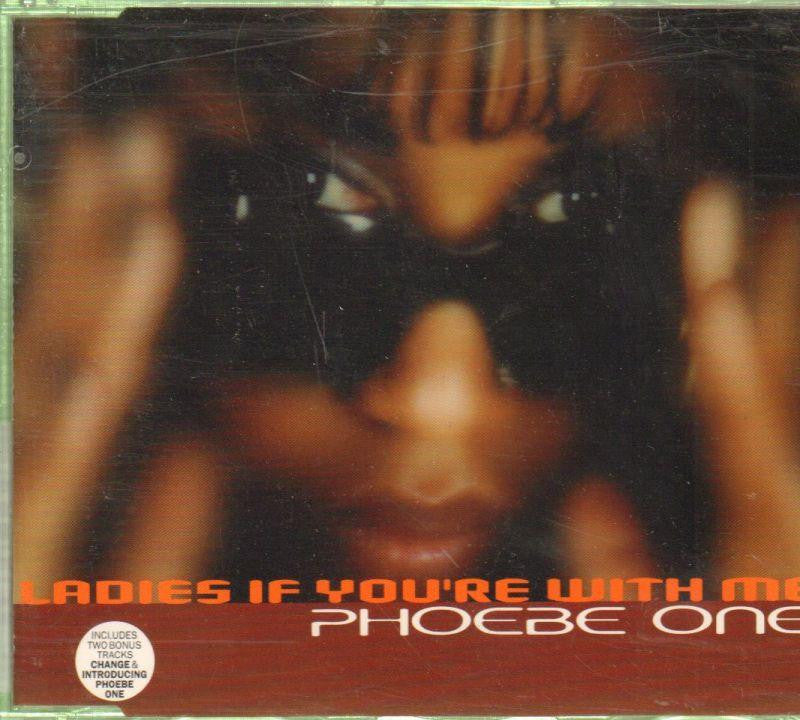 Phoebe One-Ladies If You'Re With Me-CD Single