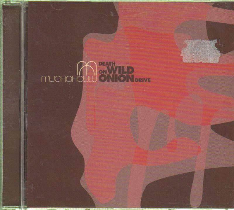 Mucho Macho-Death On Wild Onion Drive-CD Album