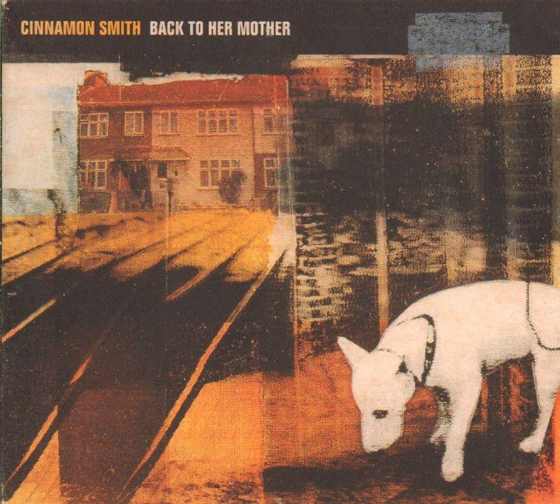 Cinnamon Smith-Back To Her Mother-CD Single