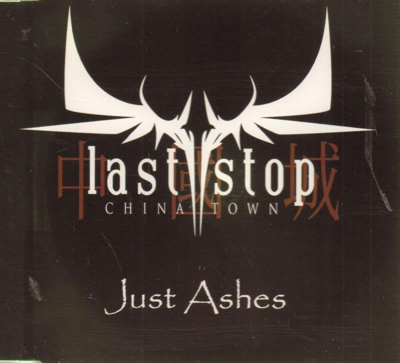 Last Stop China Town-Just Ashes -CD Single