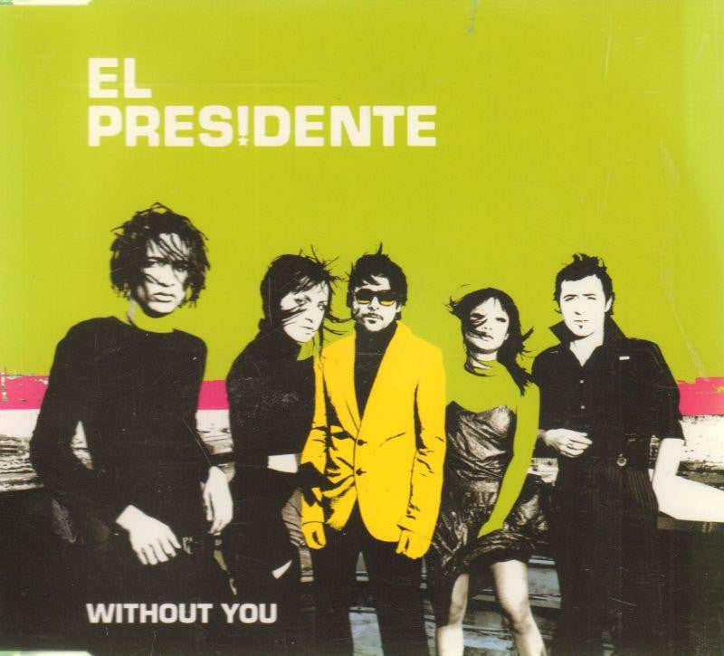 El Presidente-Without You-CD Single