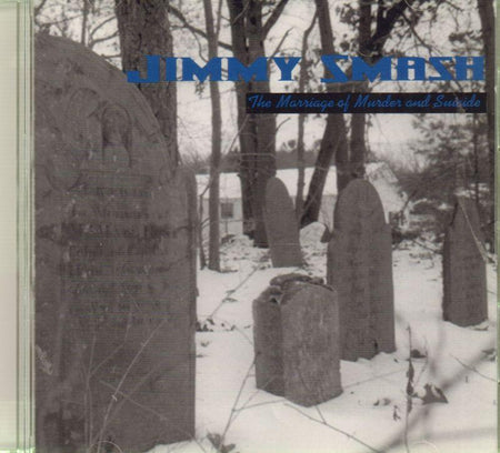Jimmy Smash-The Marriage of Murder and Suicide-CD Album-Like New