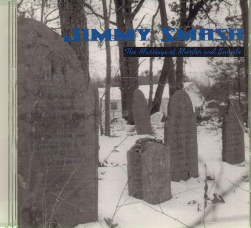 Jimmy Smash-The Marriage of Murder and Suicide-CD Album-Like New