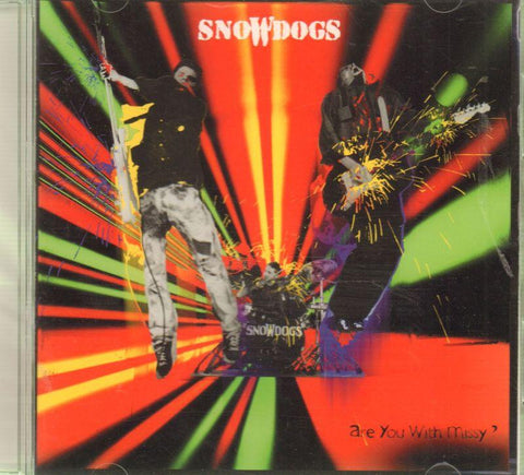 Snowdogs-Are You With Missy -CD Album-Very Good