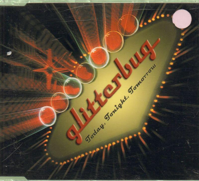Glitterbug-Today Tonight Tomorrow-CD Single-New