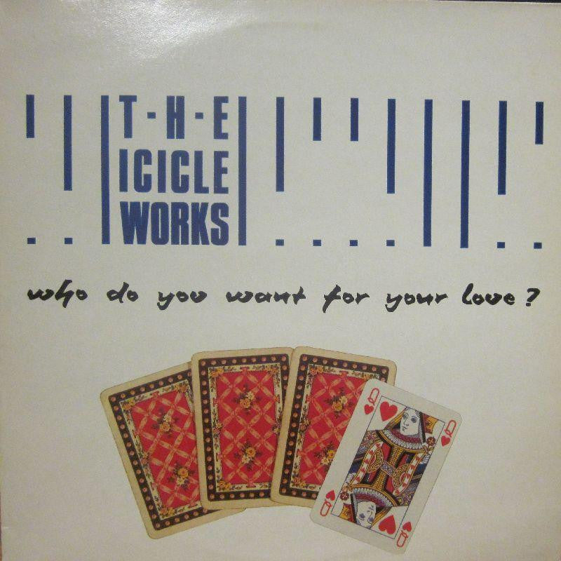 The Icicle Works-Who Do You Want For Your Love-Beggars Banquet-12" Vinyl