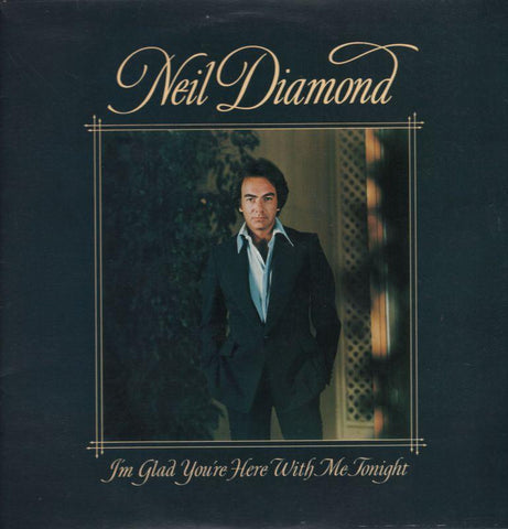 Neil Diamond-I'm Glad You're Here With Tonight-CBS-Vinyl LP