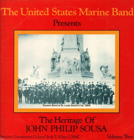 The United States Marine Band-The Heritage Of John Philip Sousa Volume 2-2x12" Vinyl LP Gatefold