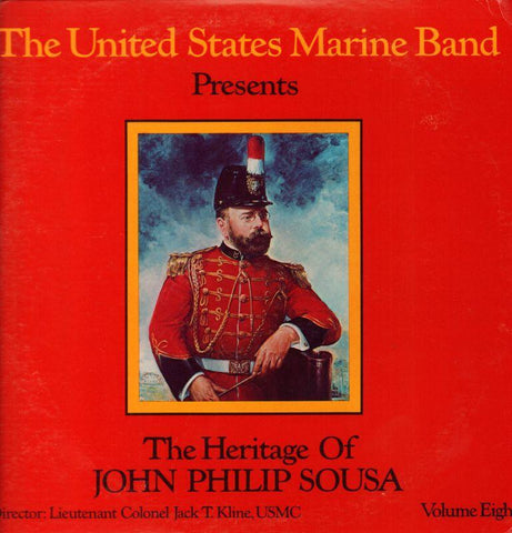 The United States Marine Band-The Heritage Of John Philip Sousa Volume Eight-2x12" Vinyl LP Gatefold