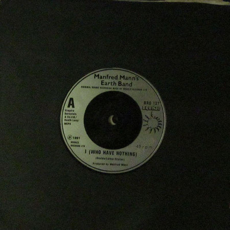 Manfred Mann's Earth Band-I (Who Have Nothing)-Bronze-7" Vinyl