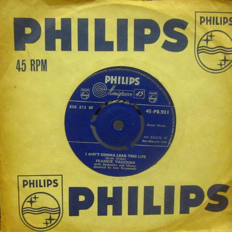 Frankie Vaughan-I Ain't Gonna Lead This Life-Philips-7" Vinyl