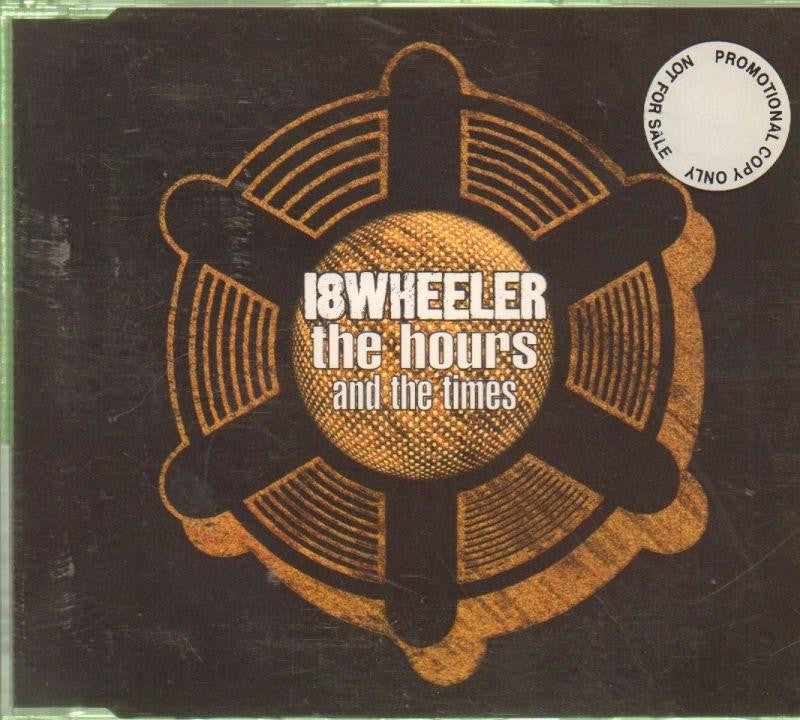 18 Wheeler-Hours And The Times-CD Single