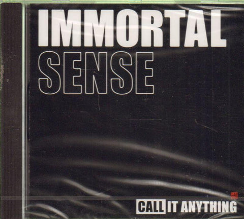 Immortal Sense-Call It Anything-CD Album-New