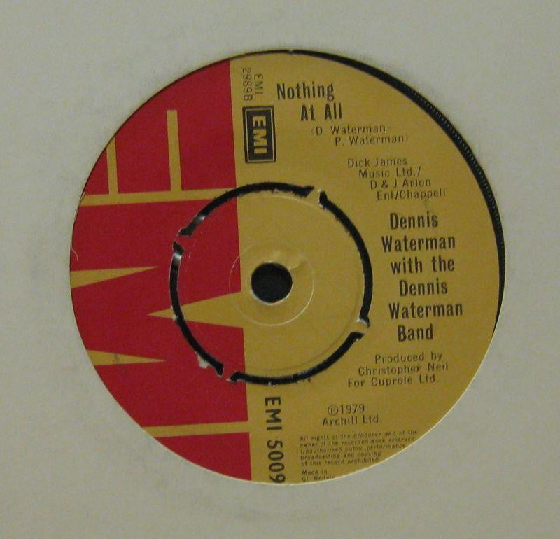 Dennis Waterman-Nothing At All-EMI-7" Vinyl