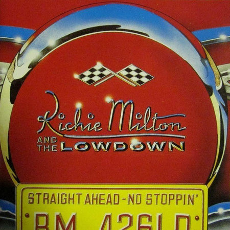 Richie Milton & The Lowdown-Straight Ahead No Stoppin-Indigo-CD Album