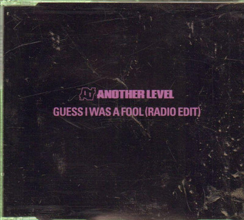 Another Level-Guess I Was A Fool-CD Single
