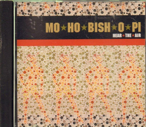 Mo Ho Bish O Pi-Hear The Air Cd Uk V2 2000-CD Album