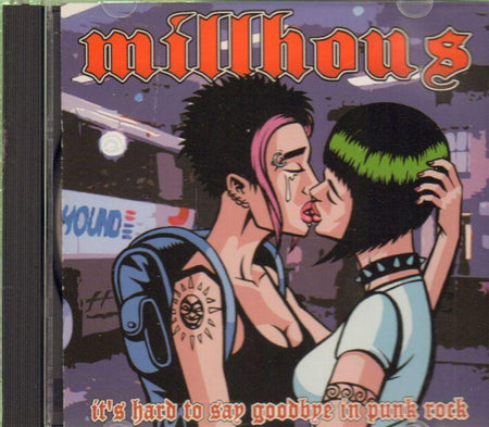 Millhous-It's Hard To Say Goodbye In Punk Rock-CD Album-New