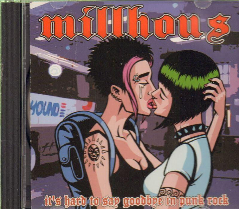 Millhous-It's Hard To Say Goodbye In Punk Rock-CD Album-New