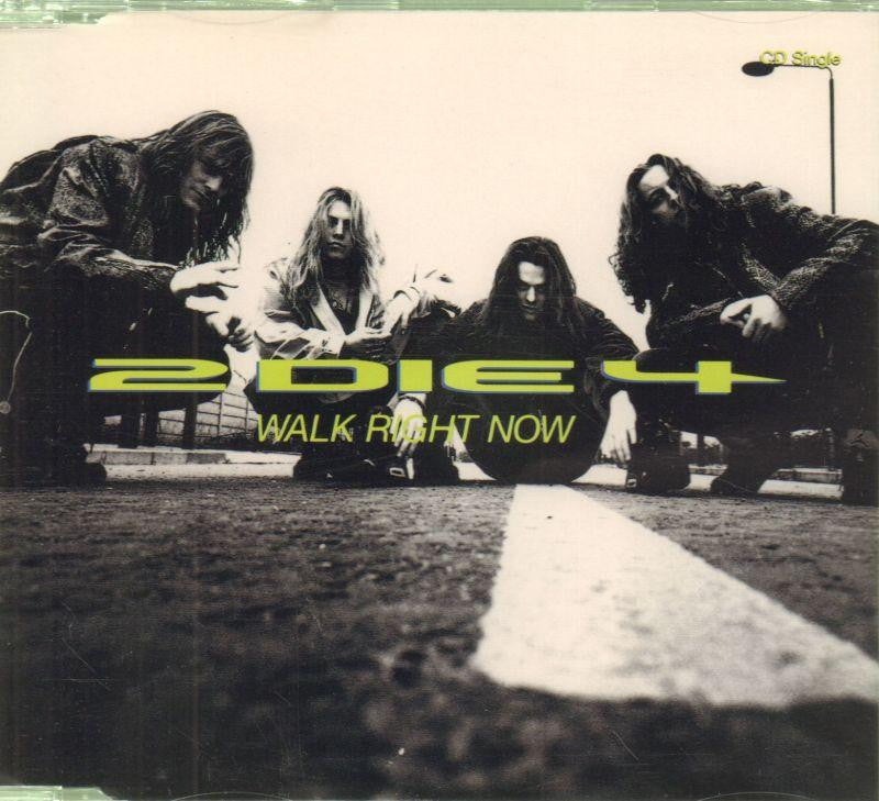 2 Die 4-Walk Right Now-CD Single