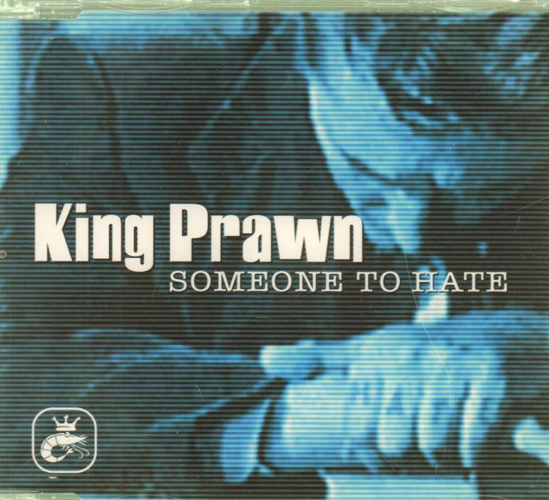 King Prawn-Someone To Hate-CD Single