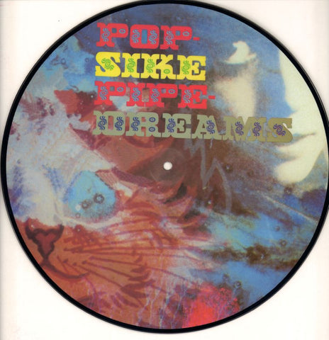 Pop Sike Pipe Dreams-Past & Present-Vinyl LP Picture Disc