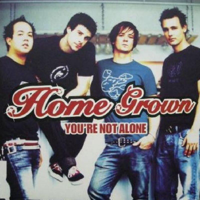 Home Grown-You're Not Alone-Drive Thru-CD Single