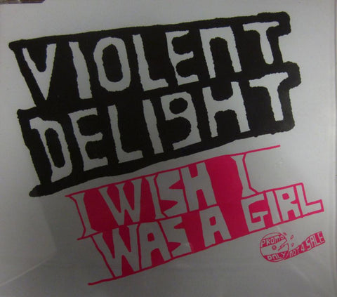 Violent Delight-I Wish I Was A Girl-Wea-CD Single