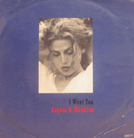 Sophie B Hawkins-I Want You-Columbia-7" Vinyl