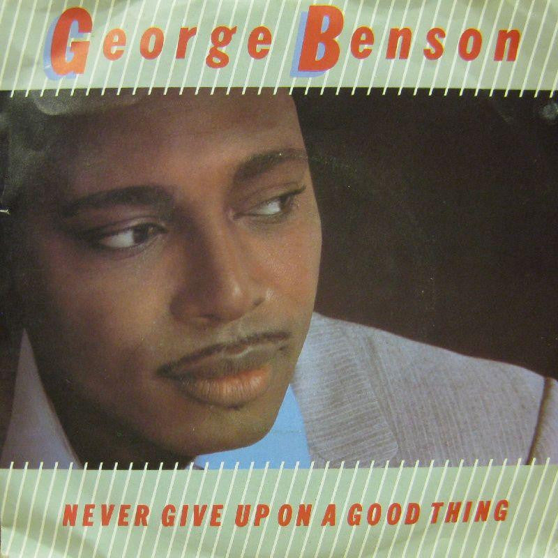 George Benson-Never Give On A Good Thing-Warner-7" Vinyl P/S