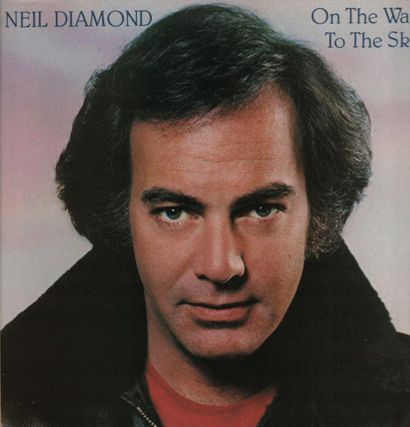 Neil Diamond-On The Way To The Sky-CBS-Vinyl LP