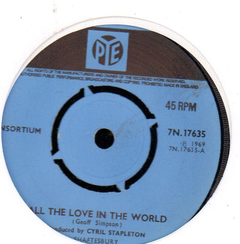 All The Love In The World / Spending My Life Saying Goodbye-Pye-7" Vinyl