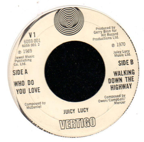 Who Do You Love / Walking Down The Highway-Vertigo-7" Vinyl