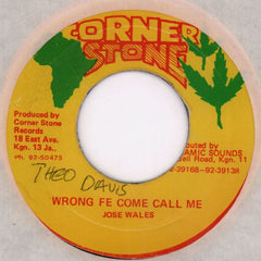Wrong Fe Come Call Me-Cornerstone-7" Vinyl