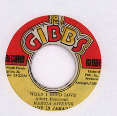 When I Need Love/ I Need Dub-Globe-7" Vinyl