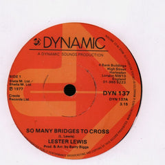 So Many Bridges To Cross/ Bridges To Cross-Dynamic-7" Vinyl