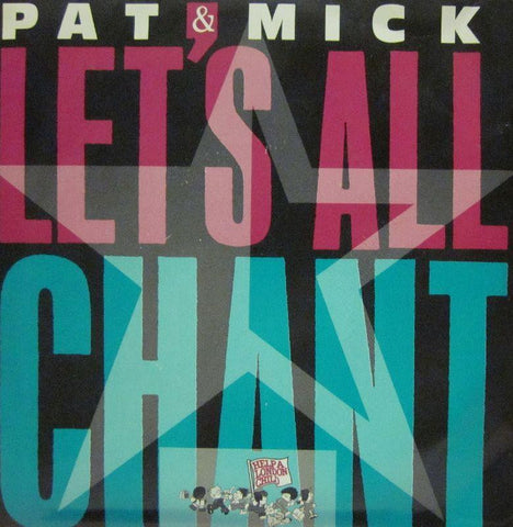 Pat & Mick-Let's All Chant-PWL-7" Vinyl