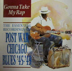 Post War Chicago Blues Blues '45-'49-Gonna Take My Rap-Indigo-CD Album-New