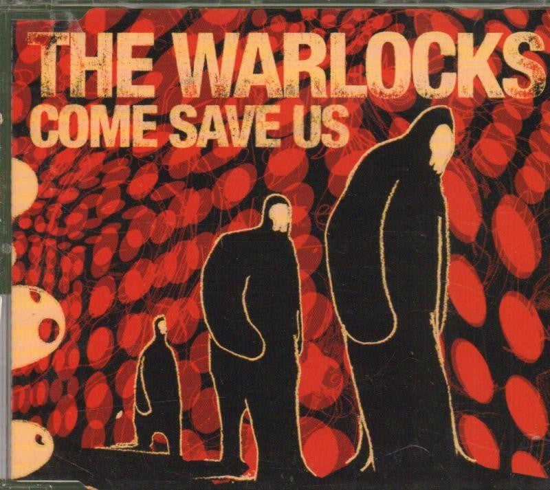 The Warlocks-Come Save Us-CD Single