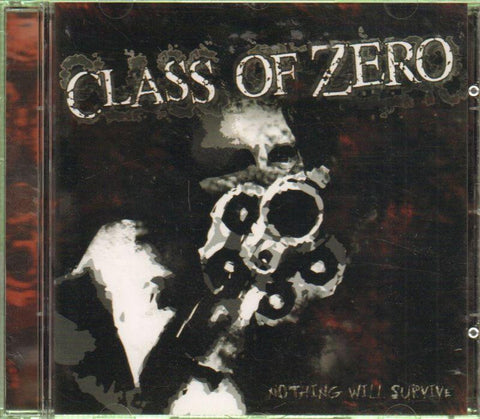 Class of Zero-Nothing Will Survive-CD Album