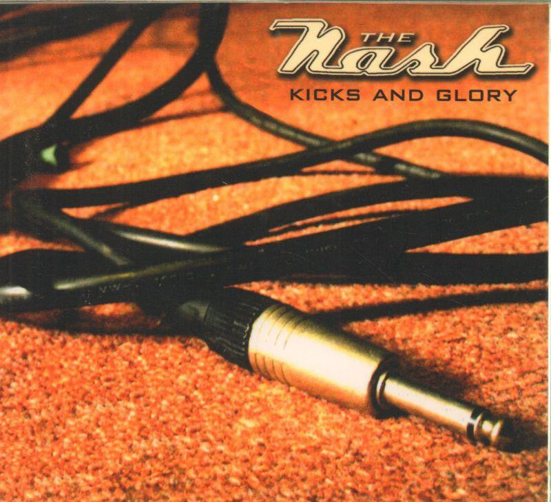 The Nash-Kicks And Glory-CD Album