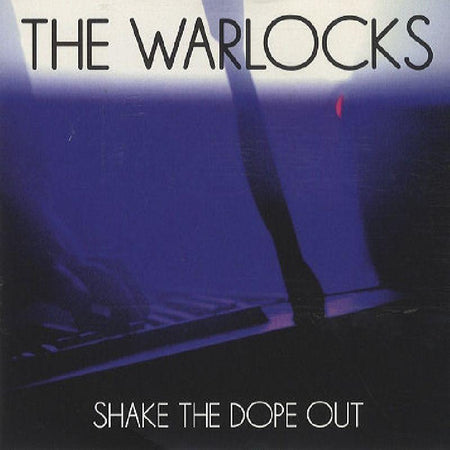 The Warlocks-Shake The Dope Out-City Rockers-CD Single