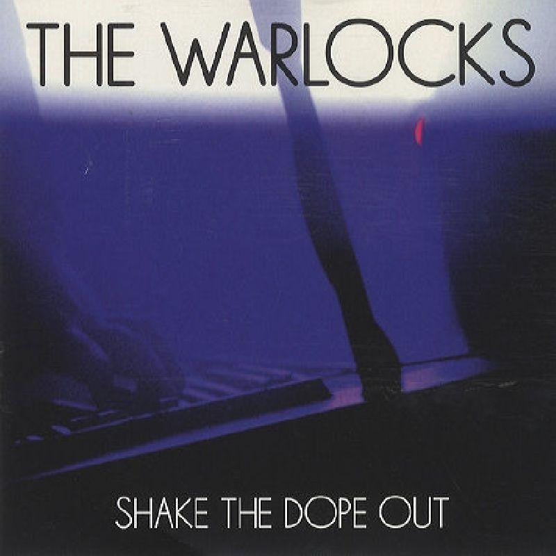 The Warlocks-Shake The Dope Out-City Rockers-CD Single
