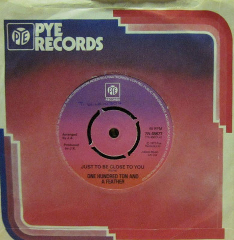 One Hundred Ton And A Feather-Just To Be Close To You-Pye-7" Vinyl